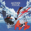 Focus - Mother Focus